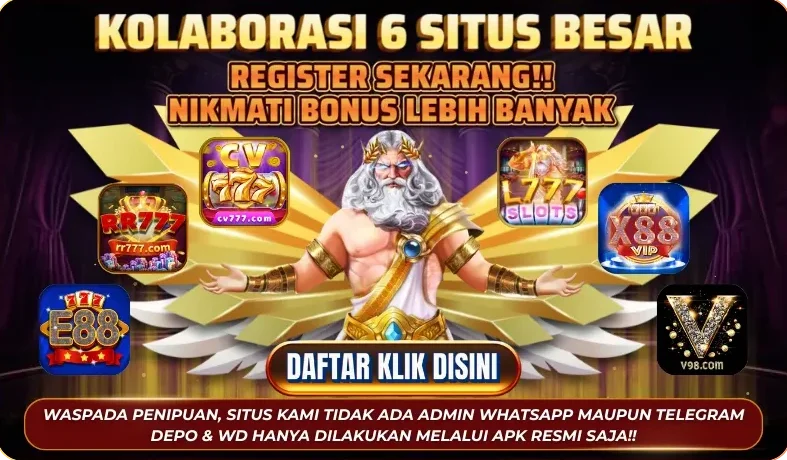 KOLABORASI 6 SITUS BESAR - REGISTER SEKARANG!! NIKMATI BONUS LEBIH BANYAK